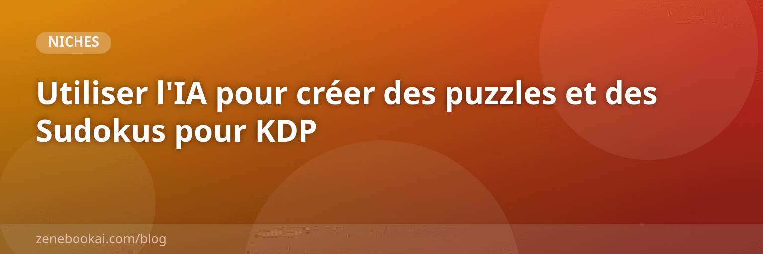 Utiliser l'IA pour créer des puzzles et des Sudokus pour KDP
