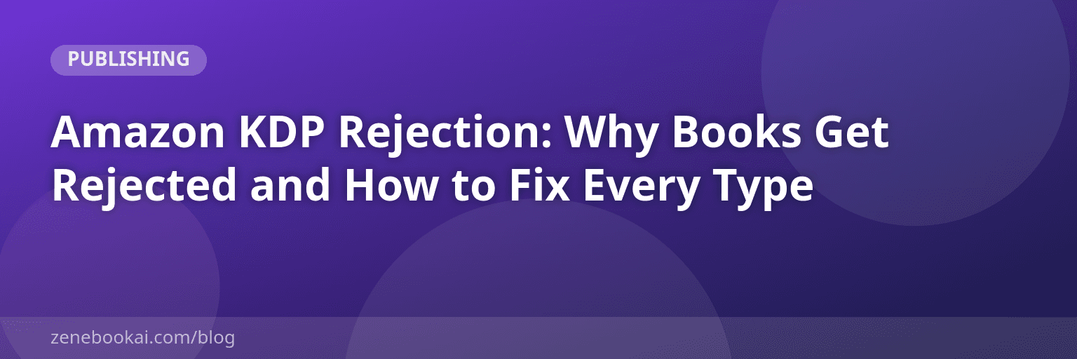 Amazon KDP Rejection: Why Books Get Rejected and How to Fix Every Type