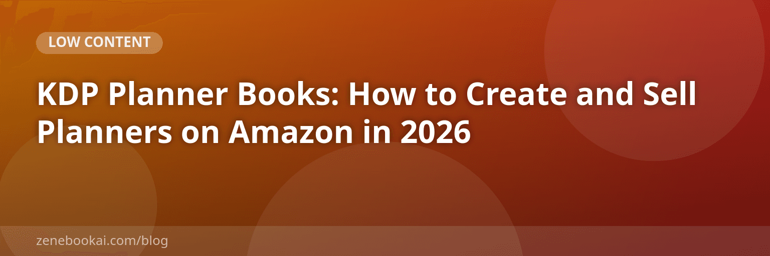 KDP Planner Books: How to Create and Sell Planners on Amazon in 2026